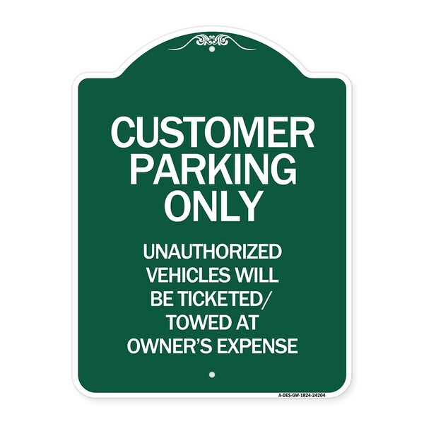 Customer Parking Only Unauthorized Vehicles Will Be Ticketed Towed at Owners Expense, GW-1824-24204